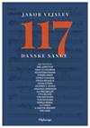 "117 Danske Sange"<BR>Melodibog med sange af Jakob Vejslev