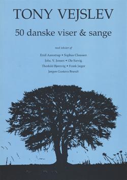 Tony Vejslev:<BR>\'50 danske viser & sange\' - Sangbog