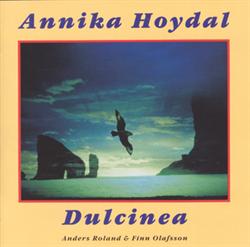 Annika Hoydal, Anders Roland & Finn Olafsson:<BR>\'Dulcinea\' (Færøsk version) - CD