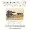Tony Vejslev/Frank Jæger:<BR>'Håndslag til Tony - 14 satser for blandet kor' - CD