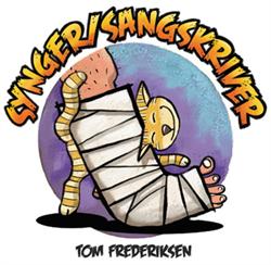 Tom Frederiksen:<BR>\'Synger/Sangskriver\' - CD