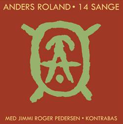 Anders Roland:<BR>\'14 sange\' - CD
