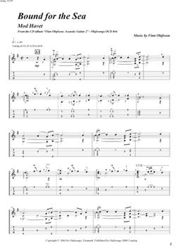 "Bound for the Sea" by Finn Olafsson<BR>Album: "Acoustic Guitar 2"<BR>PDF sheet music / TAB for download<BR>Alternative guitar tuning: D-A-D-G-B-D