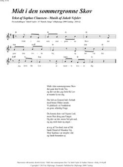 "Midt i den sommergrønne Skov"<BR>Af Jakob Vejslev & Sophus Claussen<BR>Fra melodibogen "117 Danske Sange"<BR>PDF noder til download