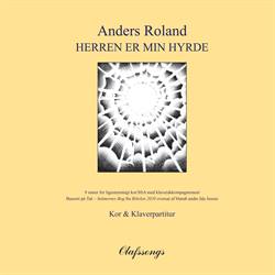 Anders Roland: "Herren er min hyrde" - korværk for SSA & klaver - partitur 64 sider