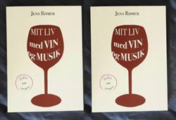 Jens Rømer:<BR>\'Mit Liv med Vin og musik\'<BR>2-bogstilbud