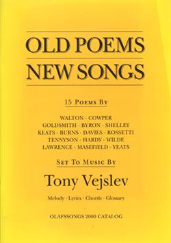 Tony Vejslev:<BR>\'Old Poems - New Songs\' - Songbook with CD